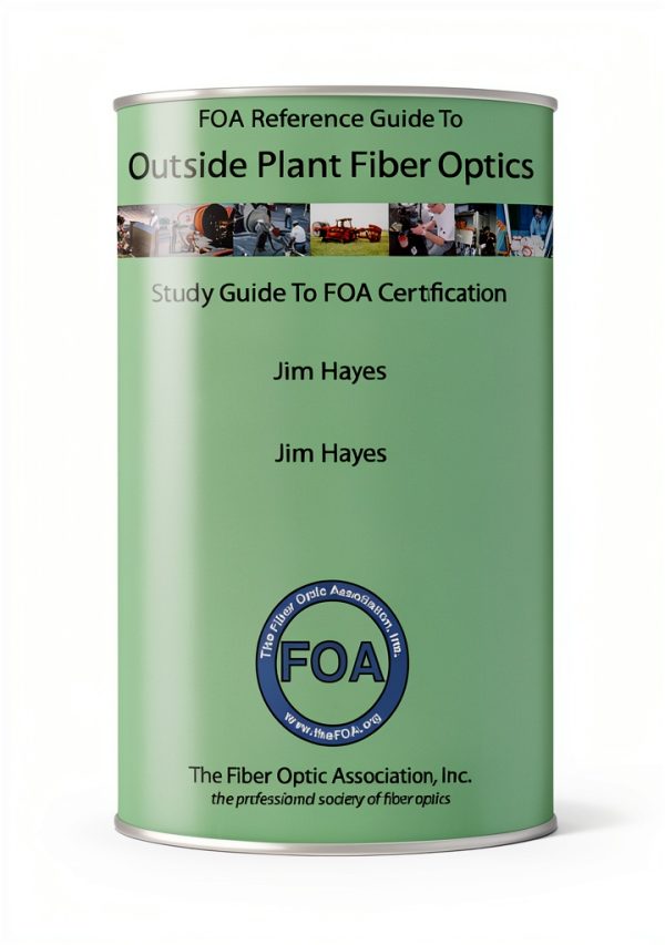 Fiber Optics Reference Textbook FOA Print Replica Edition Engineers-0